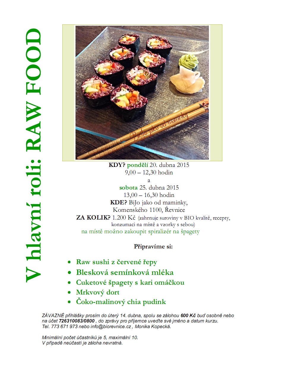 v hlavní roli RAW FOOD